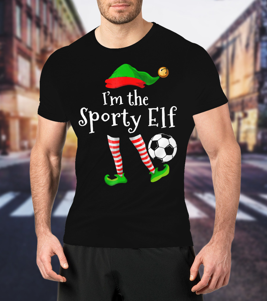 I'm The Sporty Elf Soccer Player Festive Holiday Striped Socks And Green Shoes With Soccer Ball T-Shirt