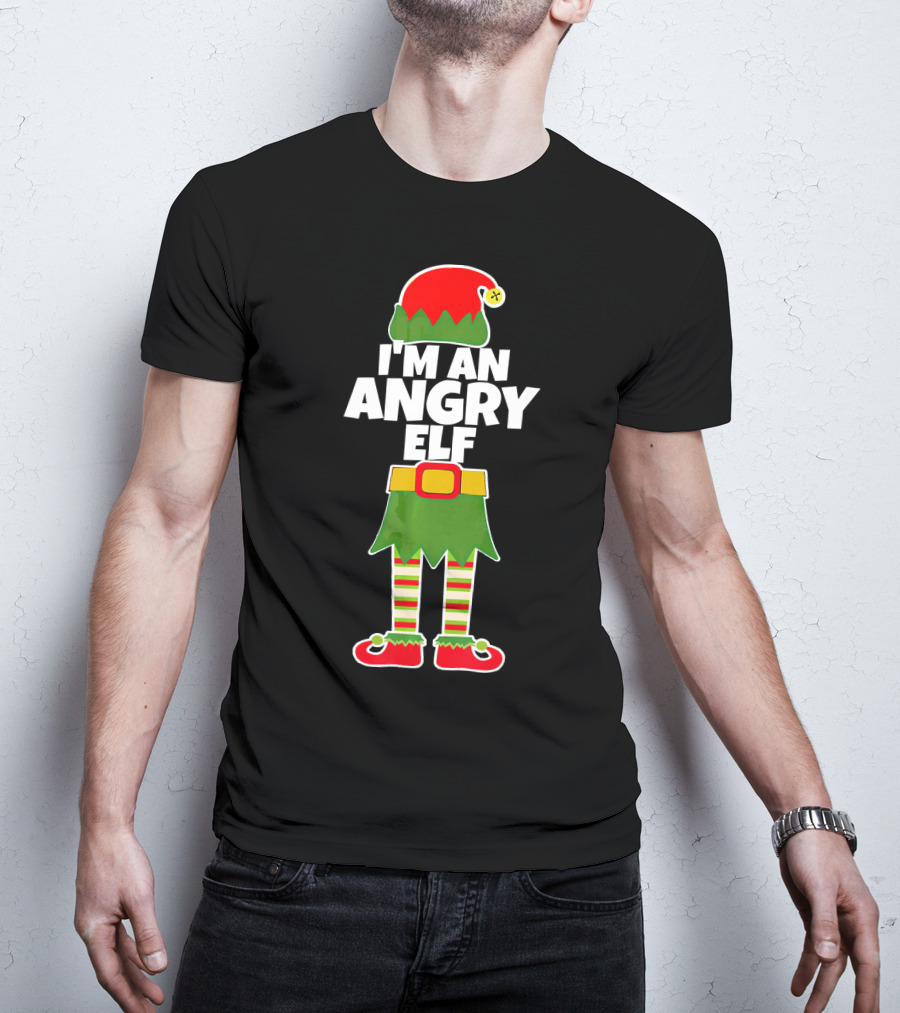 I'M AN ANGRY ELF Funny Mad Santa Costume Christmas Holiday T-Shirt