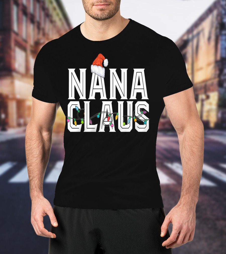 Nana Claus Santa Hat With Christmas Lights T-Shirt