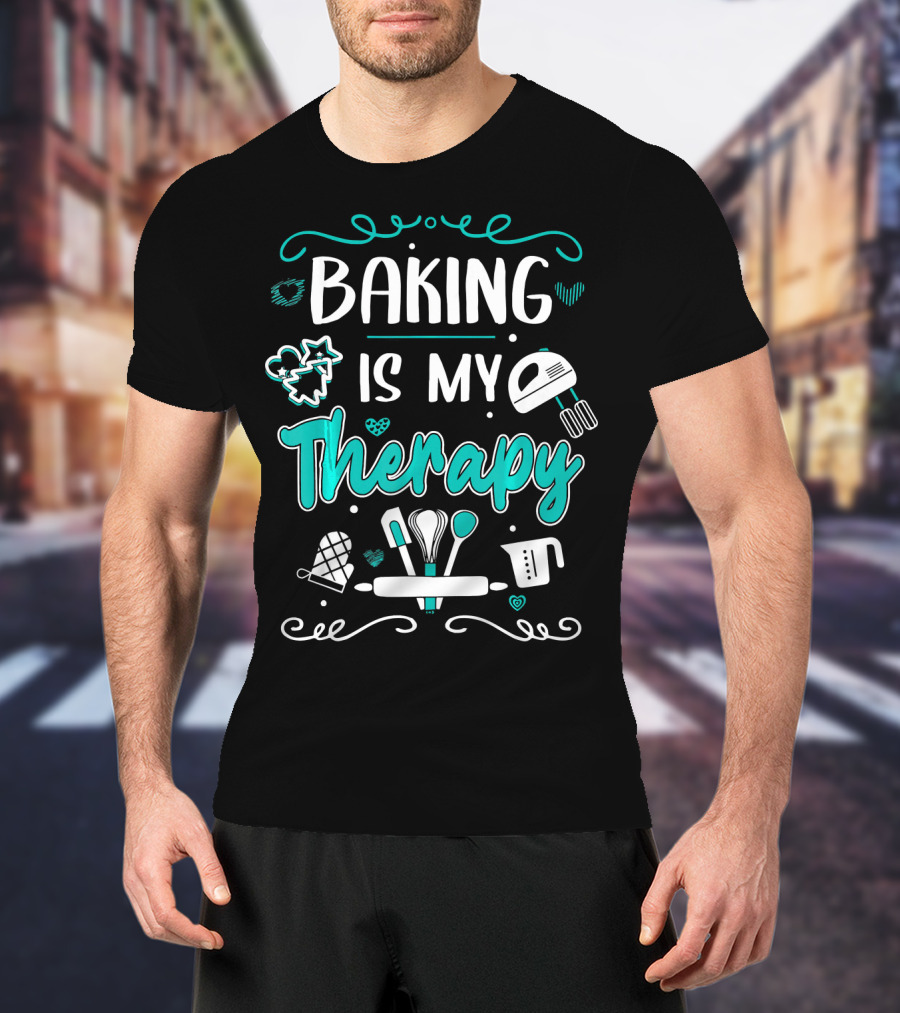 Baking Is My Therapy Humorous Pastry Chefs Mixer Mitten Utensils T-Shirt