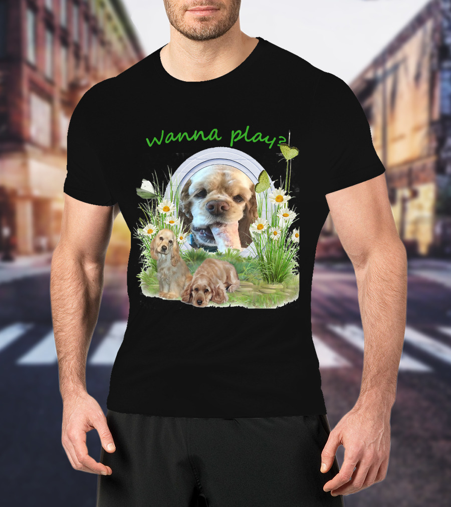 Wanna Play Cocker Spaniel Surrounded By Daisies And Butterflies T-Shirt