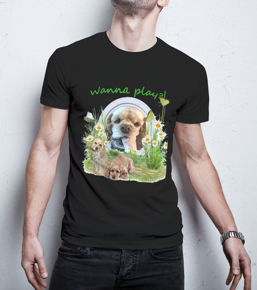 Wanna Play Cocker Spaniel Surrounded By Daisies And Butterflies T-Shirt