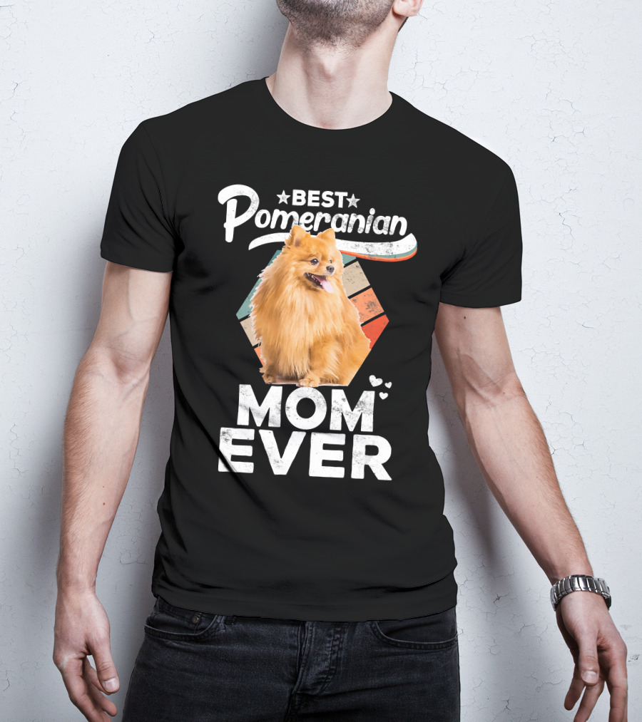 Best Pomeranian Mom Ever Pomeranian Lovers T-Shirt
