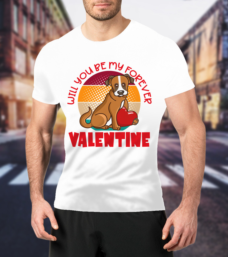 Will You Be My Forever Valentine Boxer Holding Heart T-Shirt