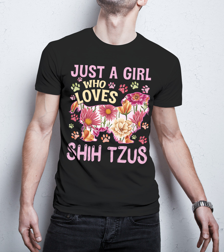 Just A Girl Who Loves Shih Tzus Floral T-Shirt