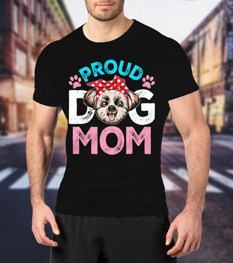 Proud Shih Tzu Dog Mom T-Shirt