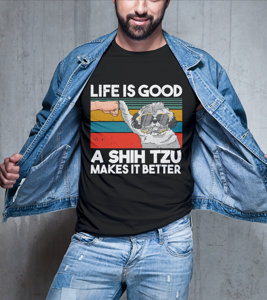 Life Is Good A Shih Tzu Makes It Better Fist Bump Sunglasses Retro Stripes T-Shirt