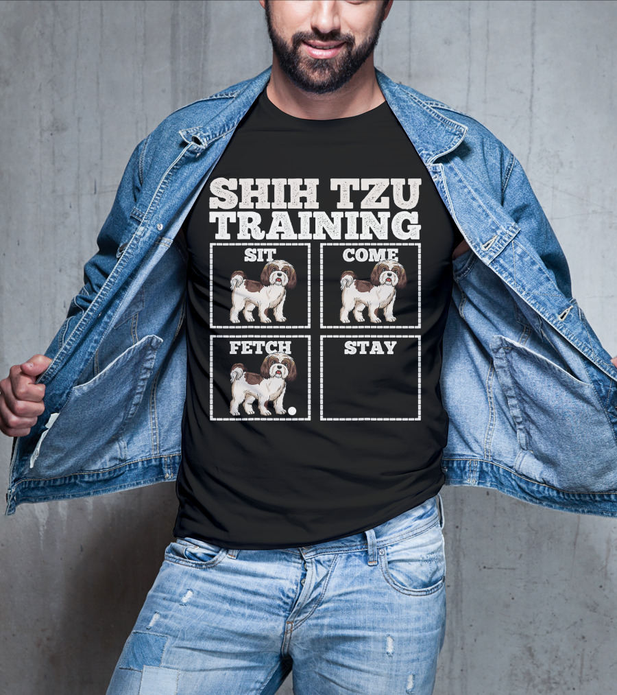 Shih Tzu Training Sit Come Fetch Stay T-Shirt