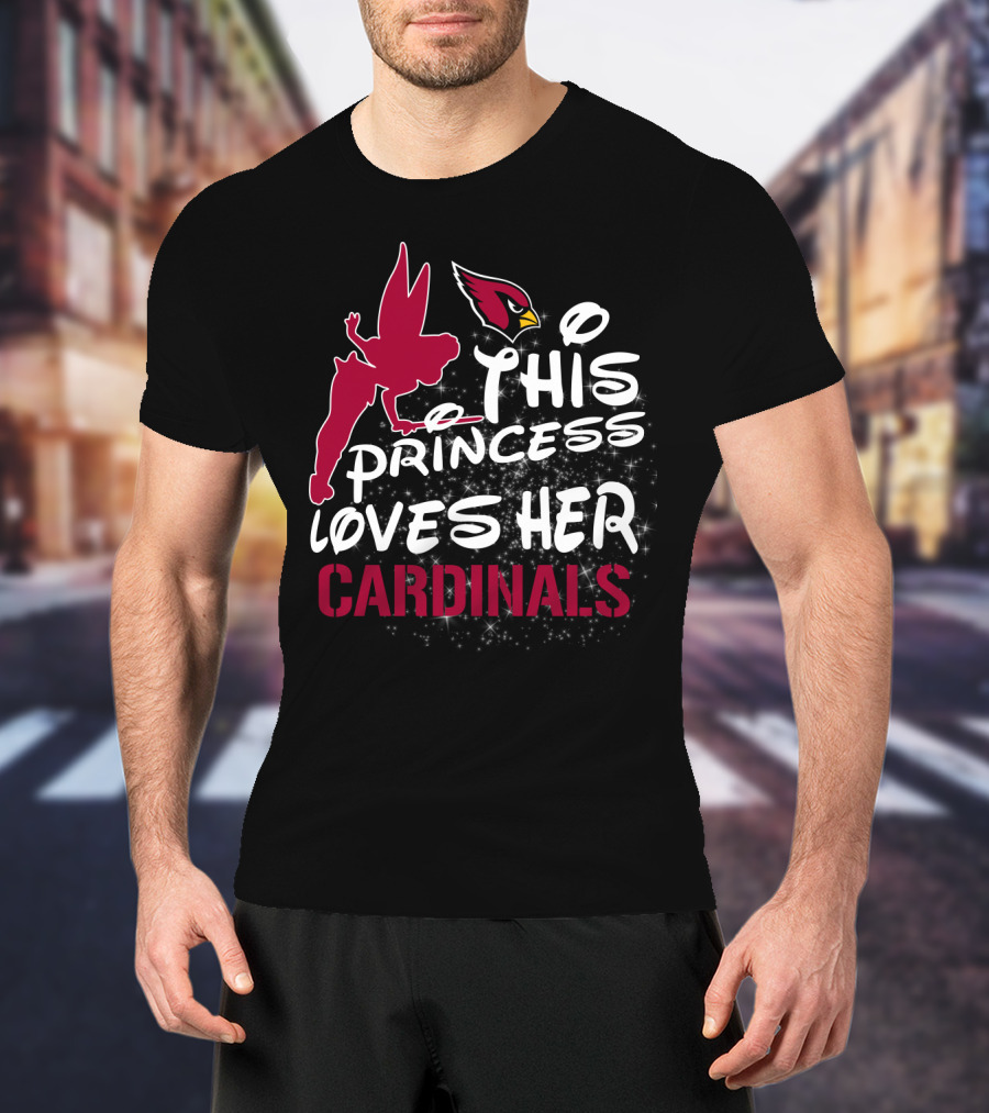 This Princess Loves Her Arizona Cardinals T-Shirt