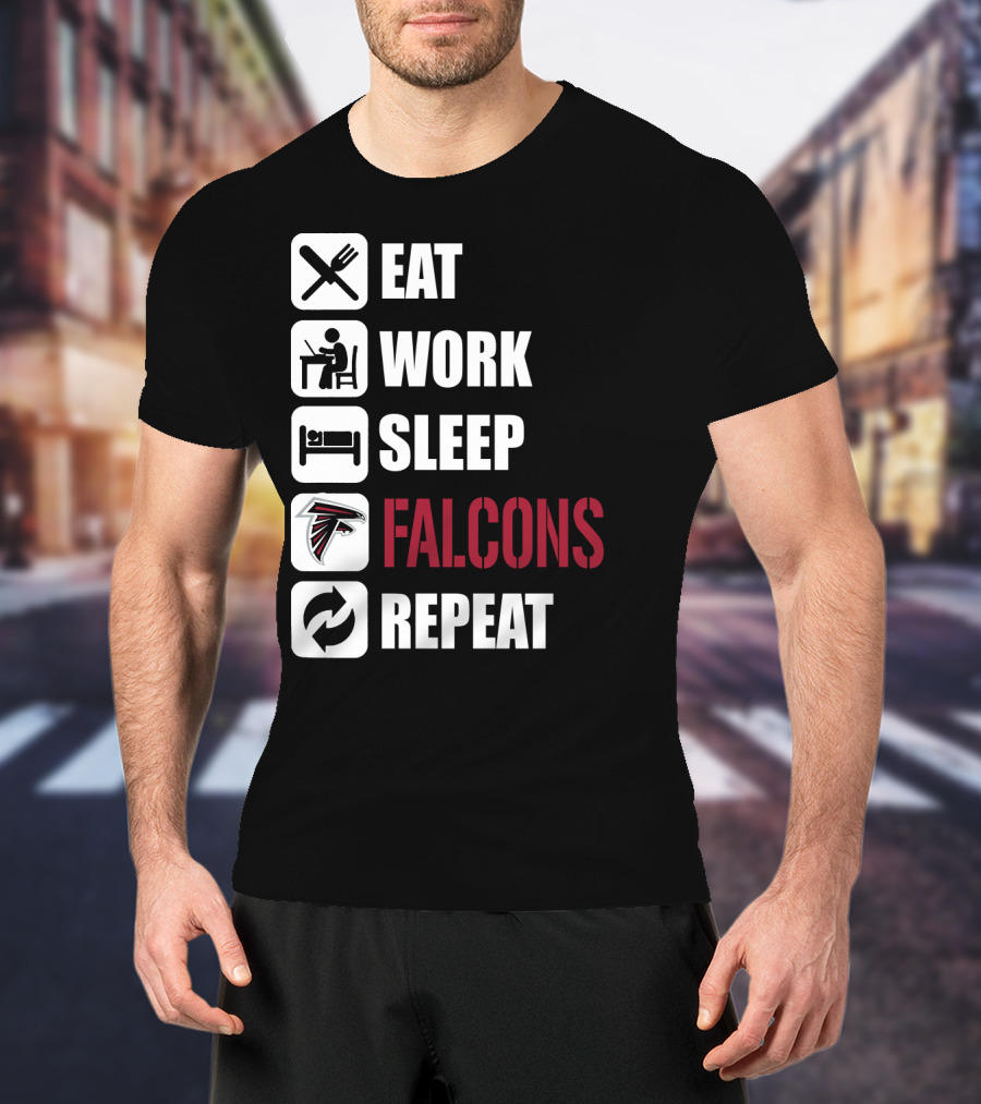 Eat Work Sleep Atlanta Falcons Repeat T-Shirt