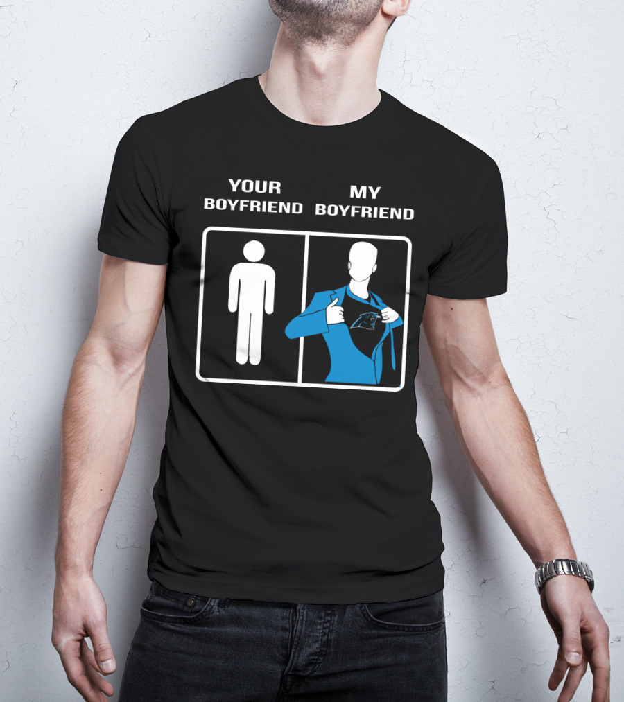 Your Boyfriend My Boyfriend Carolina Panthers T-Shirt