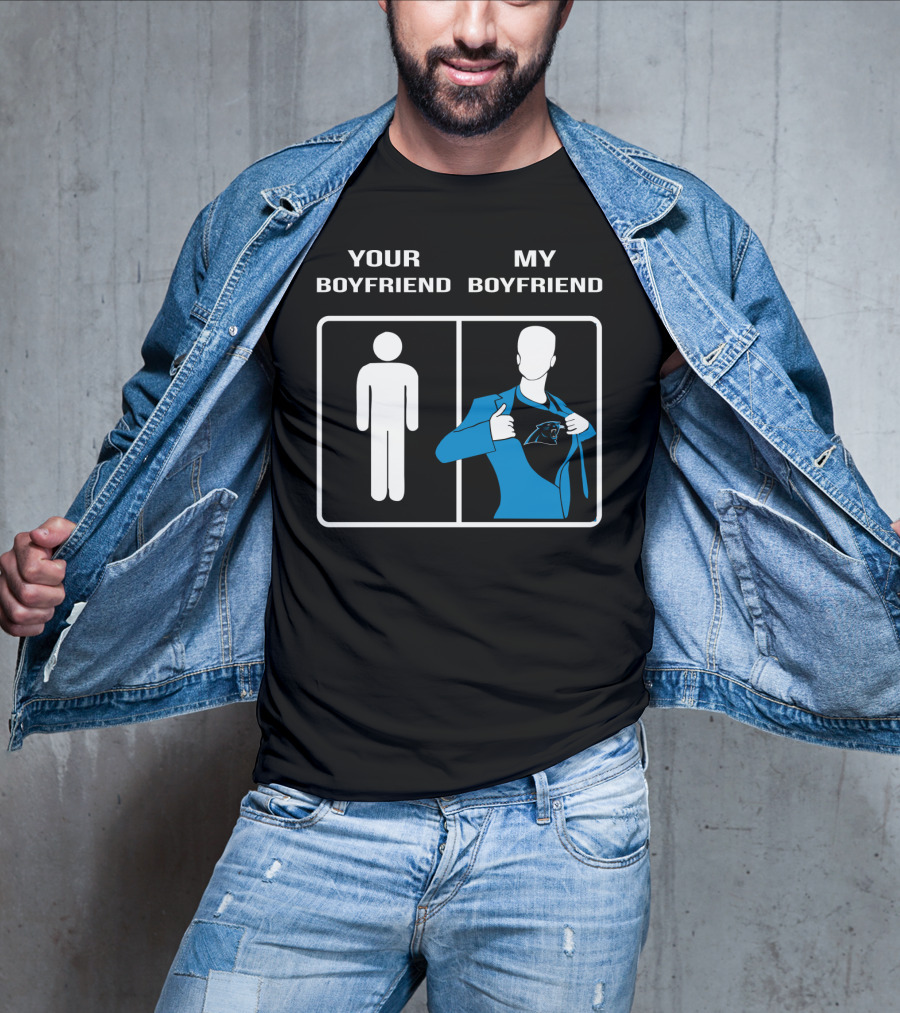 Your Boyfriend My Boyfriend Carolina Panthers T-Shirt