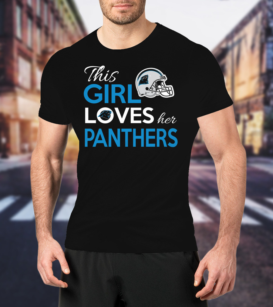 This Girl Loves Her Carolina Panthers T-Shirt
