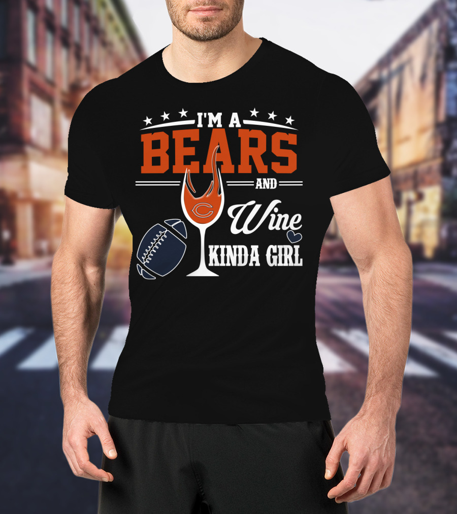 I'm A Bears And Wine Kinda Girl T-Shirt