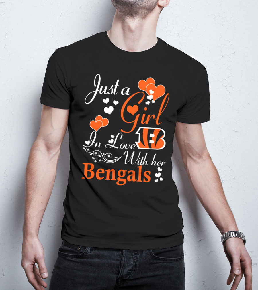 Just A Girl In Love With Her Cincinnati Bengals T-Shirt