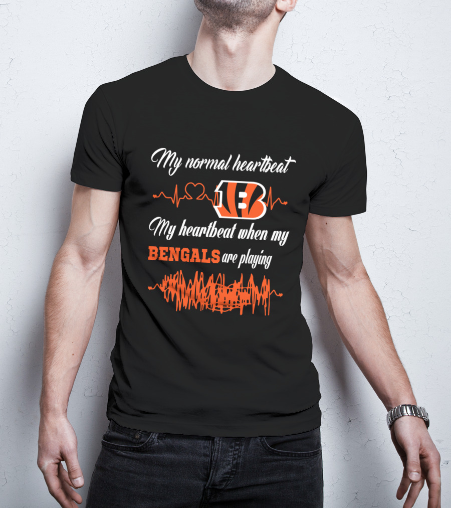 My Normal Heartbeat My Heartbeat When My Bengals Are Playing T-Shirt