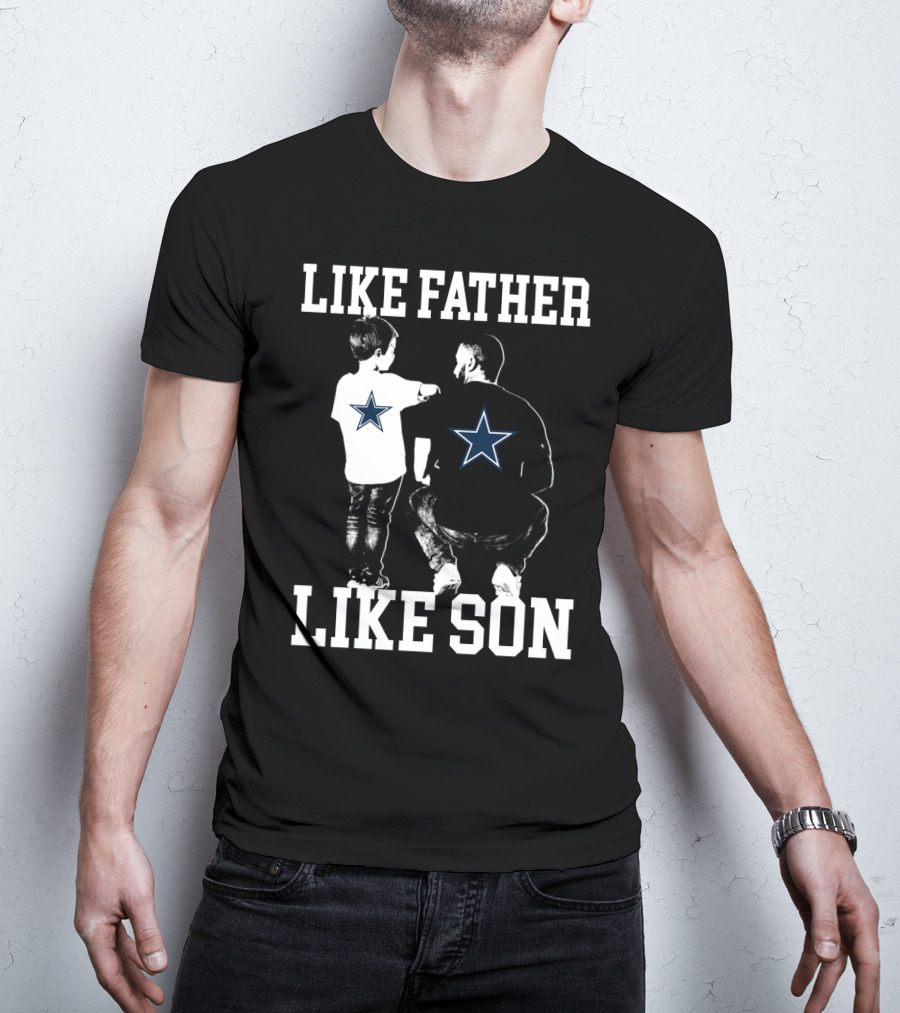 Like Father Like Son Dallas Cowboys T-Shirt