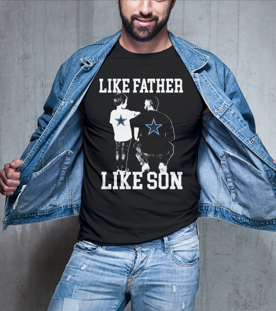 Like Father Like Son Dallas Cowboys T-Shirt