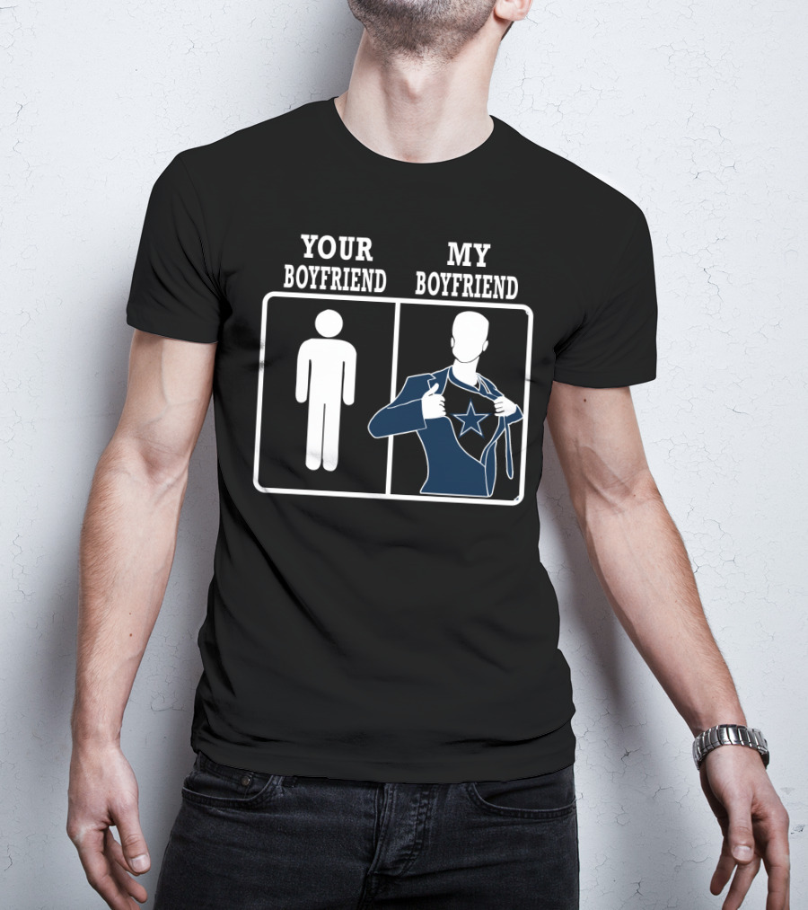 Your Boyfriend My Boyfriend Dallas Cowboys Star T-Shirt