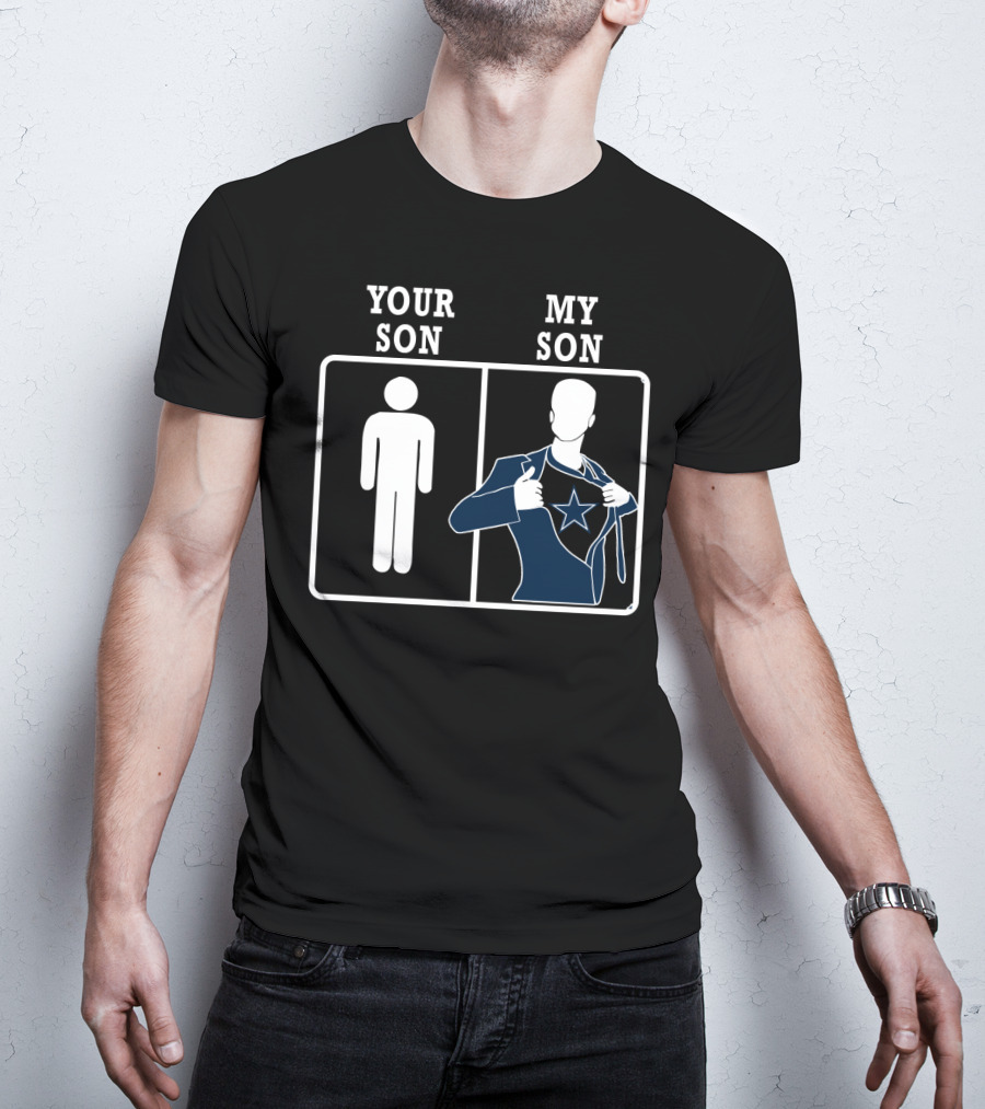 Your Son My Son Dallas Cowboys Star T-Shirt