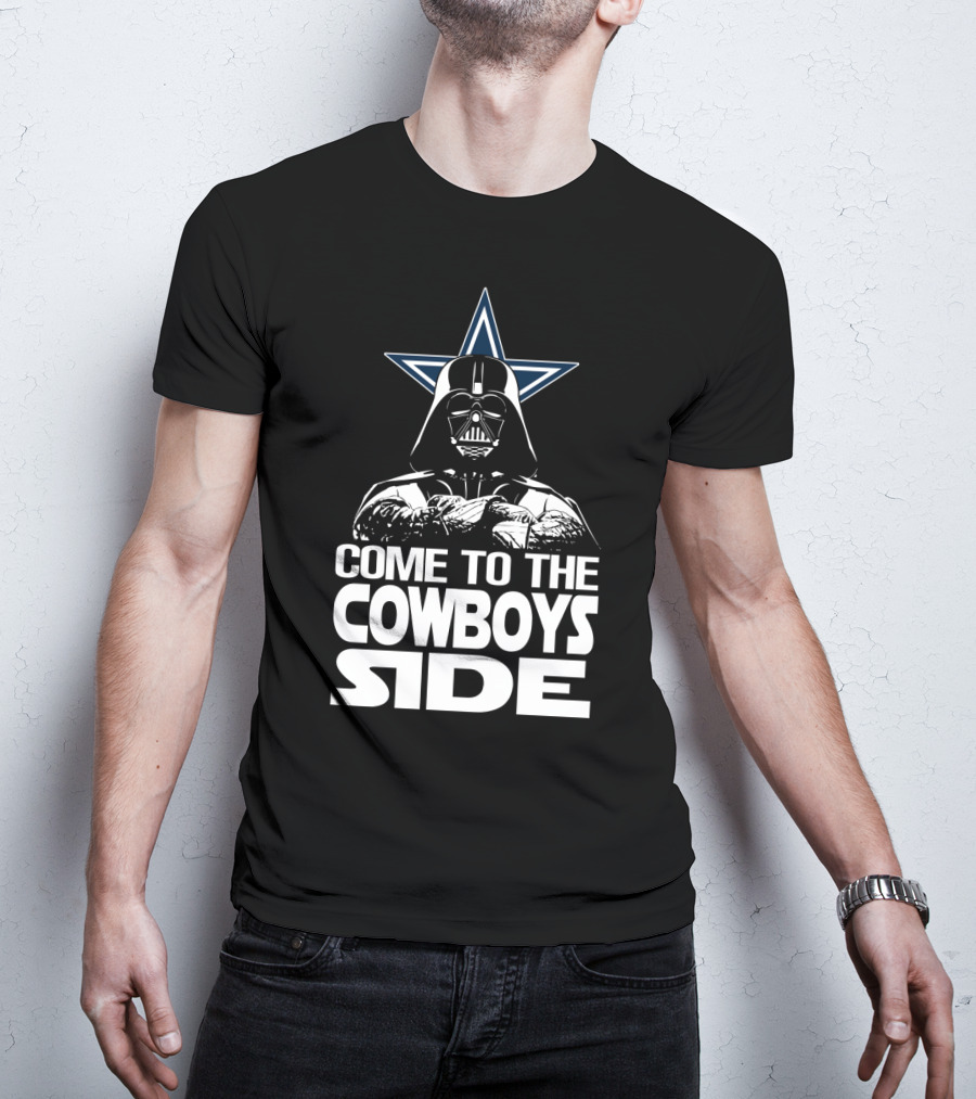 Come To The Cowboys Side Darth Vader Star Dallas Cowboys T-Shirt
