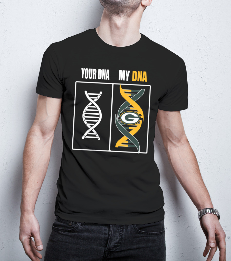 Your Dna My Dna Green Bay Packers T-Shirt