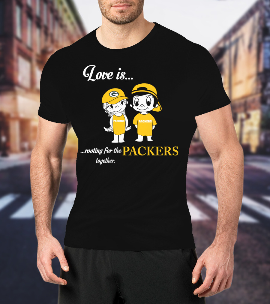 Love Is Rooting For The Packers Together T-Shirt