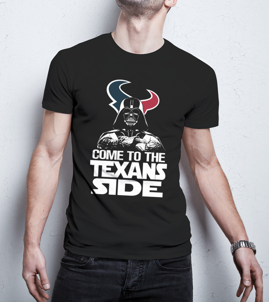 Come To The Texans Side Houston Texans T-Shirt