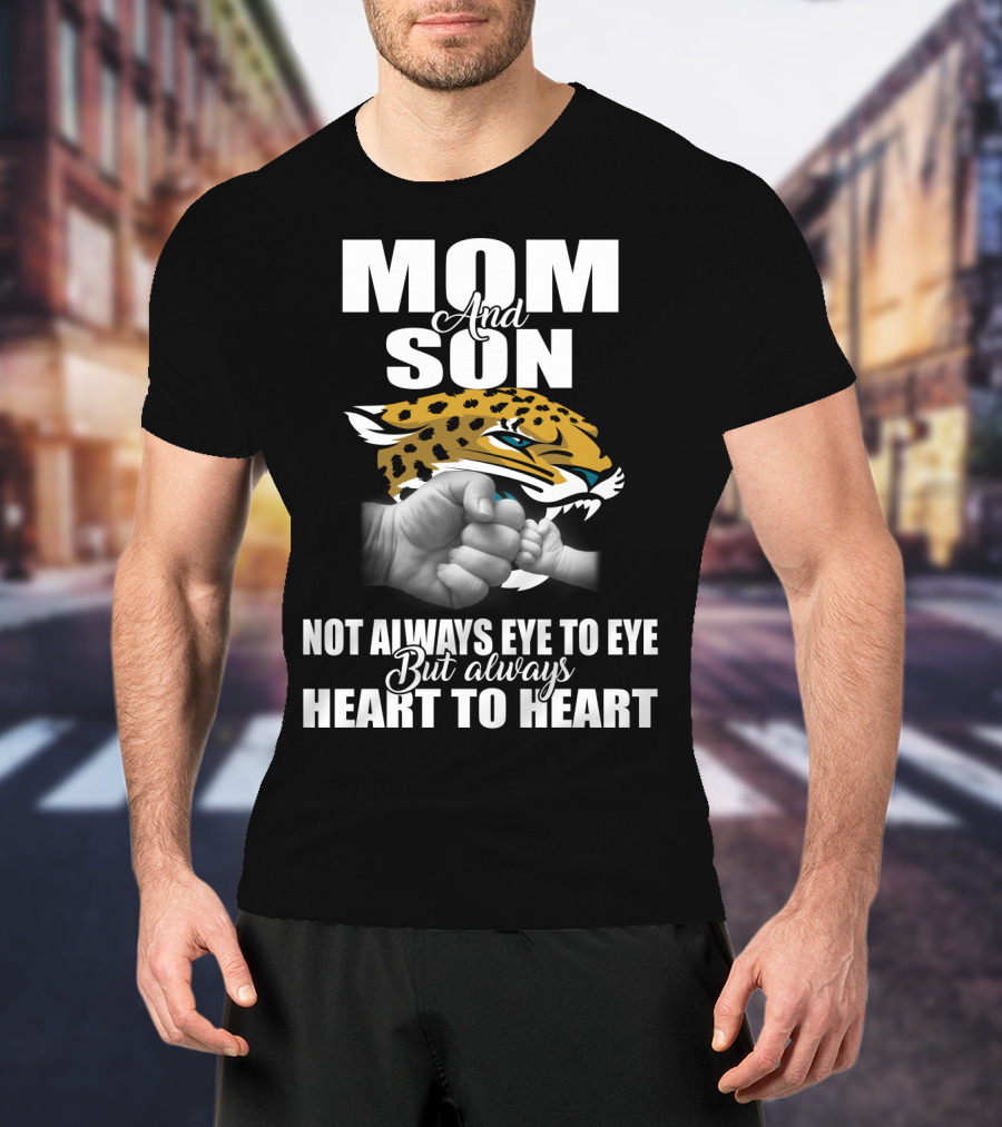 Mom And Son Jacksonville Jaguars Not Always Eye To Eye But Always Heart To Heart T-Shirt