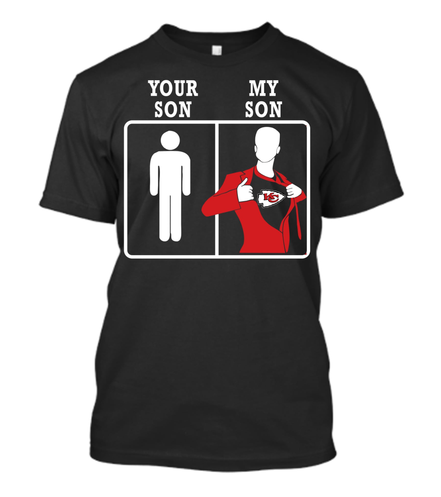 Your Son My Son Kansas City Chiefs T-Shirt