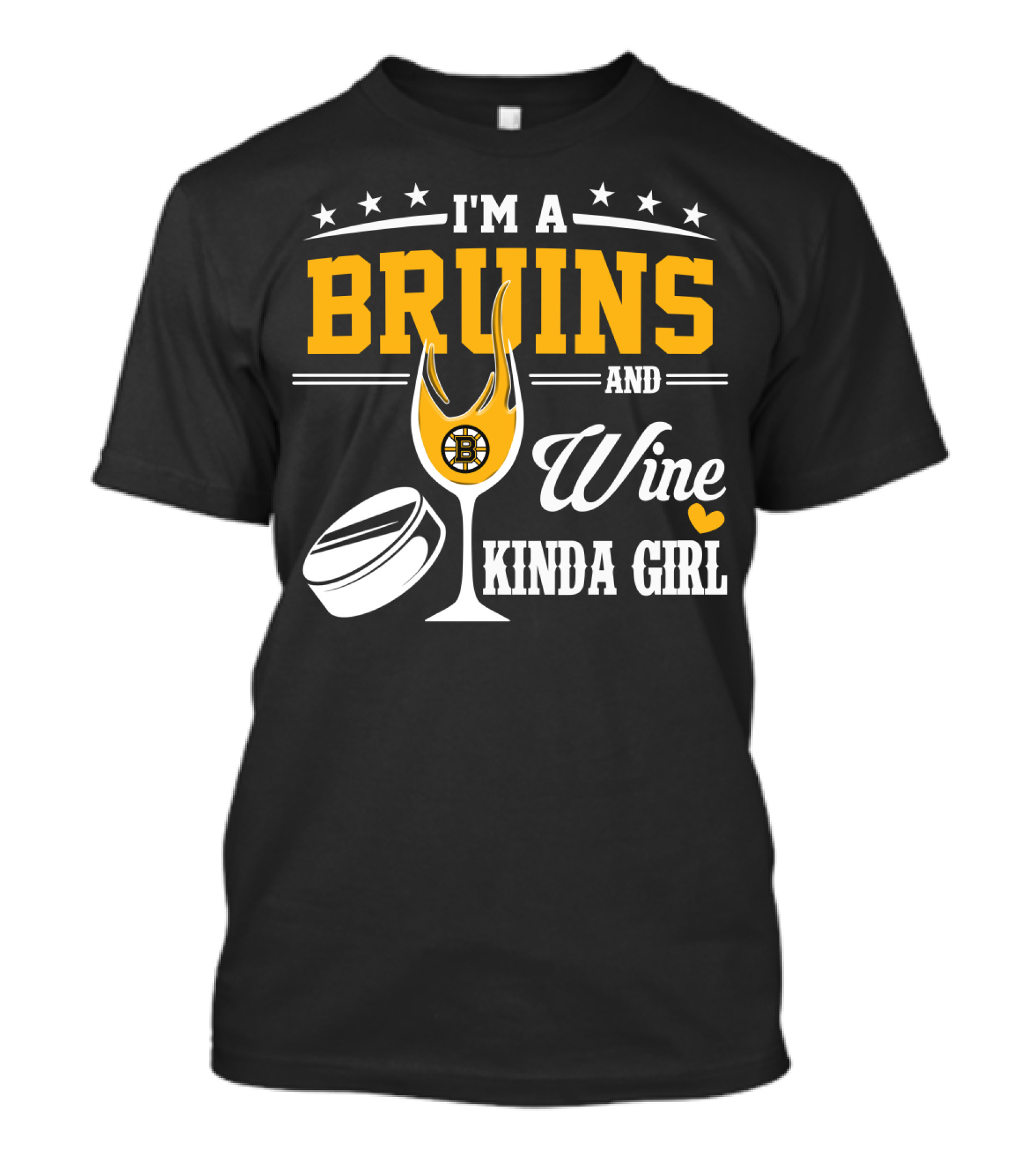 I'm A Bruins And Wine Kinda Girl T-Shirt