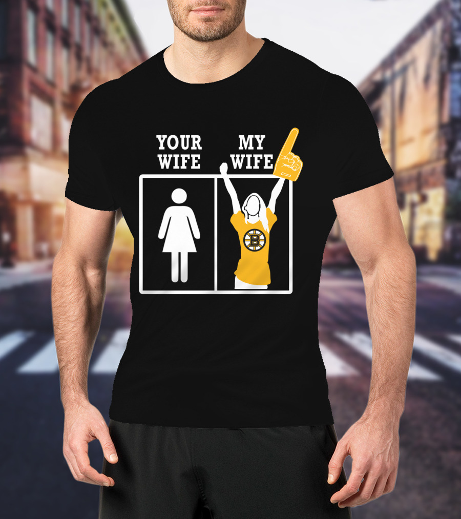 Your Wife My Wife Boston Bruins Fan Finger T-Shirt