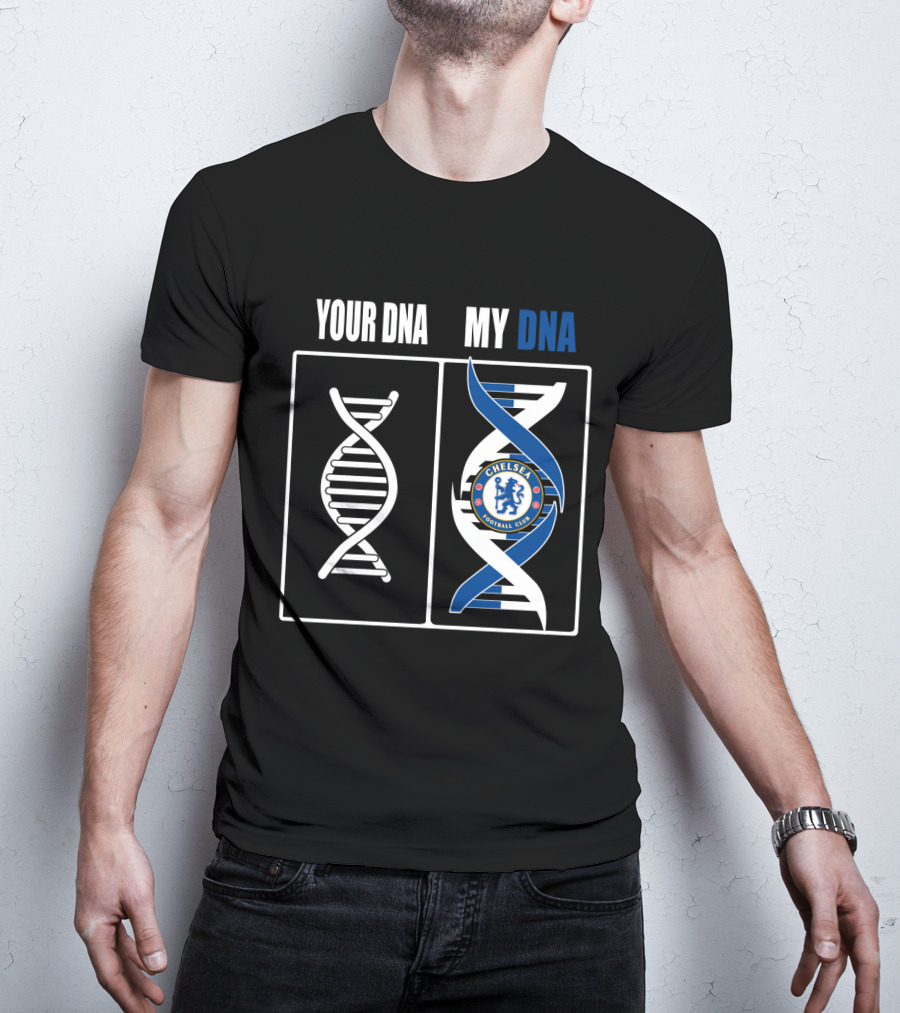 Your Dna My Dna Chelsea Football Club T-Shirt