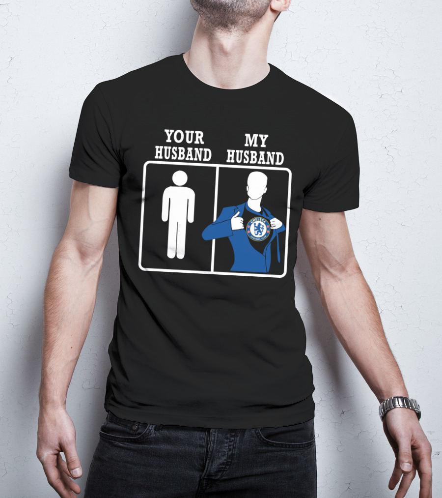 Your Husband My Husband Chelsea Football Club T-Shirt