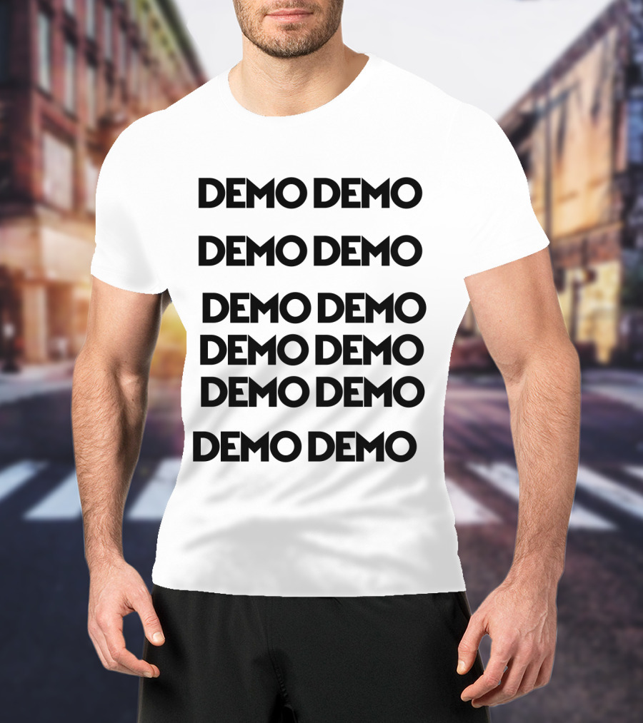 Demo Demo Demo Demo Demo Demo Demo Demo Demo Demo Demo Demo T-Shirt